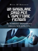 Un singolare caso per l'Ispettore Fiengini. Il sorriso beffardo della volatilità