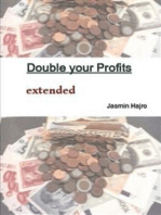 Double your profits: extended