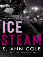 Ice Steam: A Duet: Loving All Wrong, #3