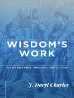 Wisdom's Work: Essays on Ethics, Vocation, and Culture