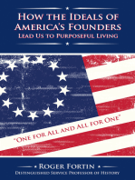 How the Ideals of America's Founders Lead Us to Purposeful Living