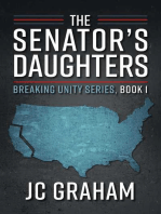 The Senator's Daughters: Breaking Unity Series, Book 1