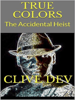 True Colors: The Accidental Heist