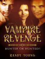 Vampire Revenge: Hunter or Hunted?