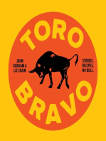 Toro Bravo: Stories. Recipes. No Bull.