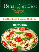 Renal Diet Best Cookbook: Eat right and Become Healthier