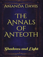 The Annals of Anteoth: Shadows and Light: The Annals of Anteoth, #1