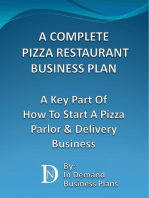 A Complete Pizza Restaurant Business Plan: A Key Part Of How To Start A Pizza Parlor & Delivery Business