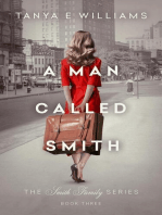 A Man Called Smith: The Smith Family Series, #3