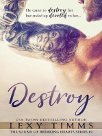 Destroy: The Sound of Breaking Hearts Series, #2