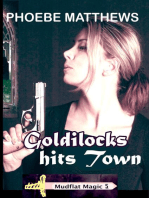 Goldilocks Hits Town: Mudflat Magic, #5