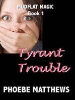 Tyrant Trouble