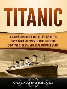 Leia Titanic A Captivating Guide To The History Of The Unsinkable Ship Rms Titanic Including Survivor Stories And A Real Romance Story On Line De Captivating History Livros