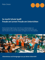 So macht Schule Spaß! Freude am Lernen-Freude am Unterrichten: Praktische Ratschläge für den Unterricht, um selbstständiges und entdeckendes Lernen  zu fördern, was weniger Arbeit für den Lehrer und mehr Freude am Lernen für den Schüler zur Folge hat. Vom KM empfohlen.