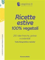 Ricette estive 100% vegetali: 250 idee fresche, golose e sostenibili