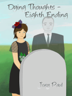 Dying Thoughts: Eighth Ending