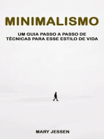 Minimalismo: Um Guia Passo A Passo De Técnicas Para Esse Estilo De Vida