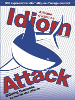 Idiom Attack Vol. 2 - Doing Business (French Edition): Attaque d'idiomes 2 - Le monde des affaires: Idiom Attack, #2