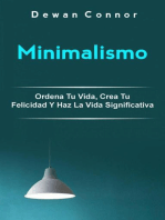 Minimalismo: Ordena Tu Vida, Crea Tu Felicidad Y Haz La Vida Significativa.: Libro de Meditación