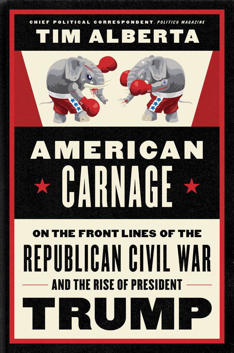 American Carnage by Tim Alberta - Ebook | Scribd
