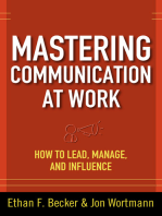 Mastering Communication at Work: How to Lead, Manage, and Influence