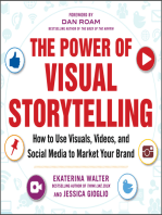 The Power of Visual Storytelling: How to Use Visuals, Videos, and Social Media to Market Your Brand: How to Use Visuals, Videos, and Social Media to Market Your Brand