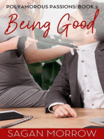 Being Good: Polyamorous Passions, #5