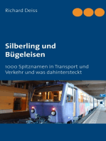 Silberling und Bügeleisen: 1000 Spitznamen in Transport und Verkehr und was dahintersteckt
