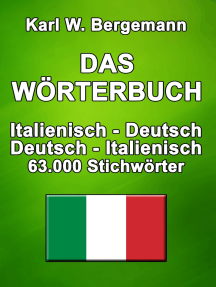 Das Wörterbuch Italienisch-Deutsch / Deutsch-Italienisch: 63.000 Stichwörter
