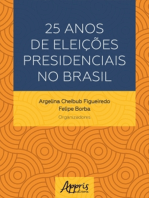 25 Anos de Eleições Presidenciais no Brasil