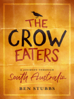 The Crow Eaters: A journey through South Australia