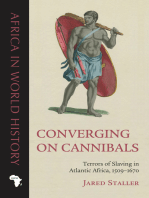 Converging on Cannibals: Terrors of Slaving in Atlantic Africa, 1509–1670
