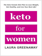 Keto for Women: The Keto Female Diet Plan to Lose Weight, Get Healthy, and Live Your Best Life!