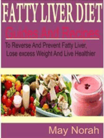 Fatty Liver Diet: Guide And Recipes to Reverse and Prevent Fatty Liver, Lose Excess Weight and Live Healthier