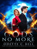 Gods no More Book One