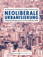 Neoliberale Urbanisierung: Stadtentwicklungsprozesse in der arabischen Welt