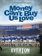 Money Can't Buy Us Love: Everton in the 1960s
