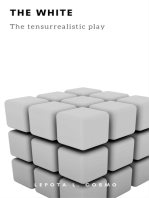 THE WHITE, The tensurrealist play