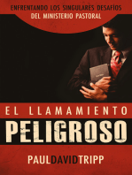 El llamamiento peligroso: Enfrentando los singulares desafíos del Ministerio Pastoral