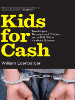 Kids for Cash: Two Judges, Thousands of Children, and a $2.8 Million Kickback Scheme