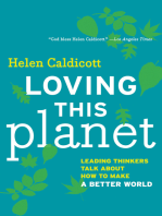 Loving This Planet: Leading Thinkers Talk About How to Make A Better World