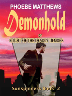 Demonhold, or, Blight of the Deadly Demons: Sunspinners, #2