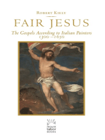 Fair Jesus: The Gospels According to Italian Painters 1300-1650