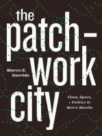 The Patchwork City: Class, Space, and Politics in Metro Manila