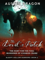 The Devil's Patch (Sleepy Hollow Horrors, Book 2): The Hunt For the Foul Murderer of Ichabod Crane: Sleepy Hollow Horrors, #2