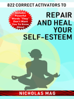 822 Correct Activators to Repair and Heal Your Self-esteem