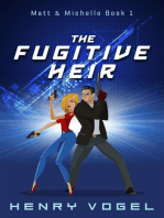 The Fugitive Heir: Adventures of Matt & Michelle, #1