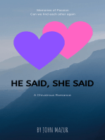 He Said, She Said: A Chivalrous Romance