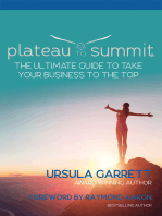 Plateau to Summit: The Ultimate Guide to Take Your Business to the Top