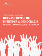 OUTRAS FORMAS DE ENTENDER A DEMOCRACIA: AS TEORIAS DA PARTICIPAÇÃO E DA DELIBERAÇÃO